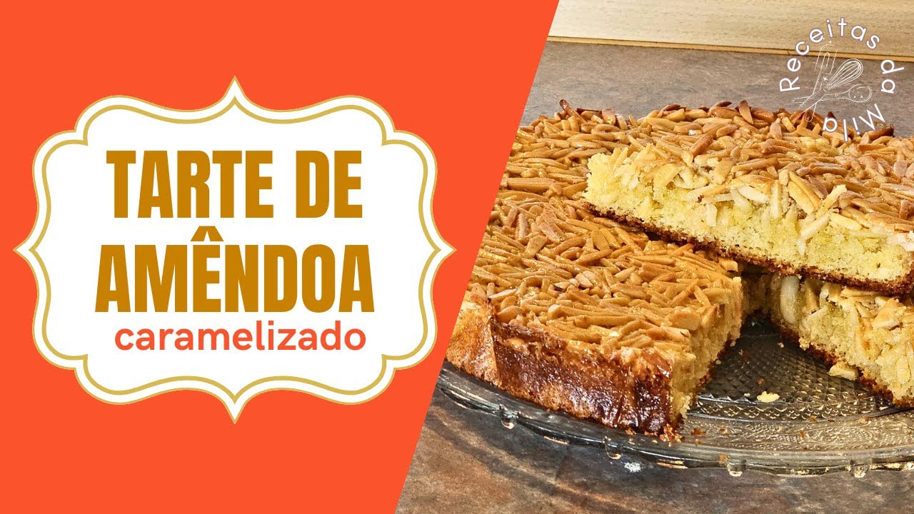 Como fazer Tarte de amêndoa caramelizada (receita tradicional)