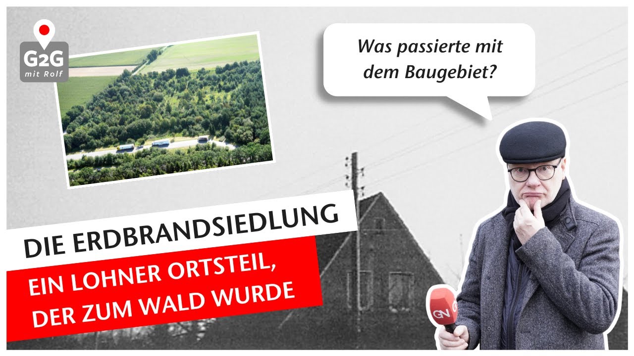 Warum wurde dieser Ortsteil zum WALD? | Die Erdbrandsiedlung in Lohne | Grafschaft 2go
