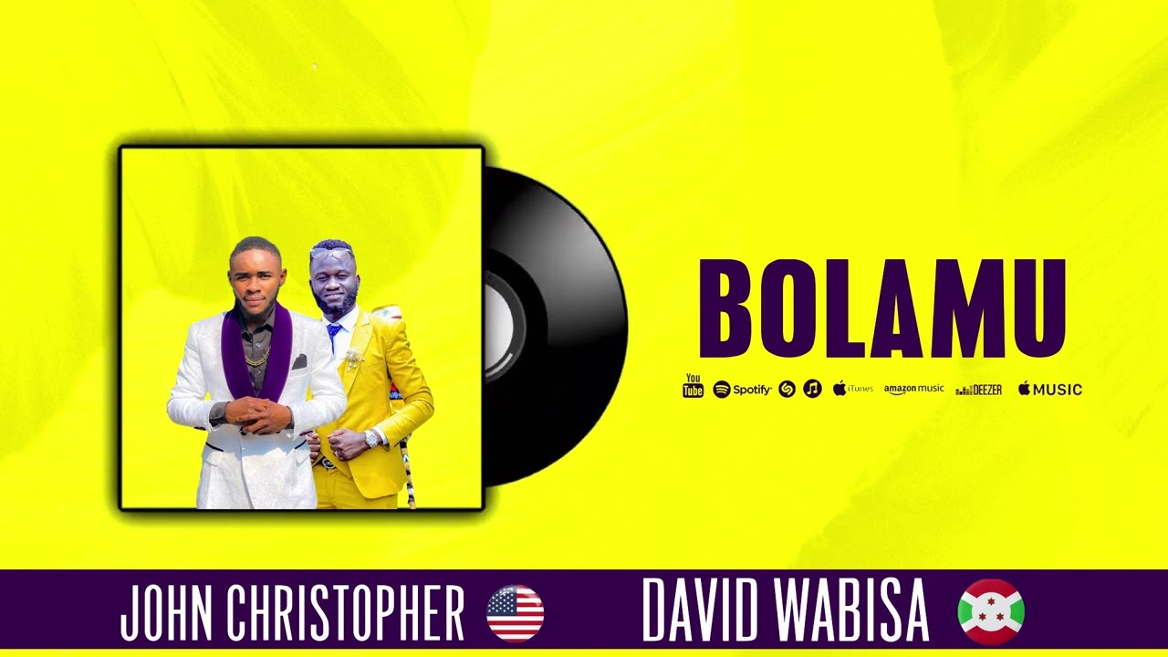 BOLAMU , John Christopher ft David Wabisa (Official Audio)