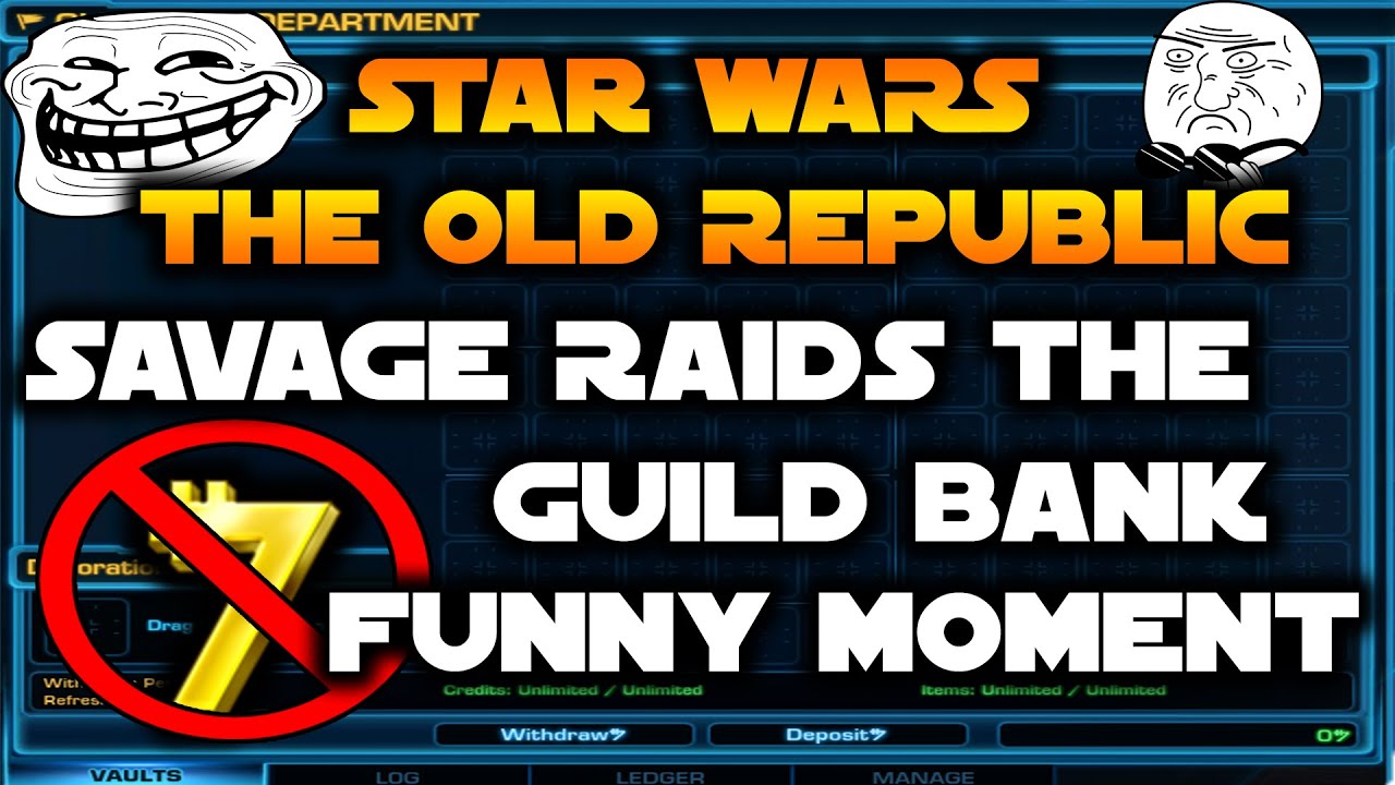Star Wars The Old Republic (SWTOR) Savage Raided The Guild Bank Funny Moments