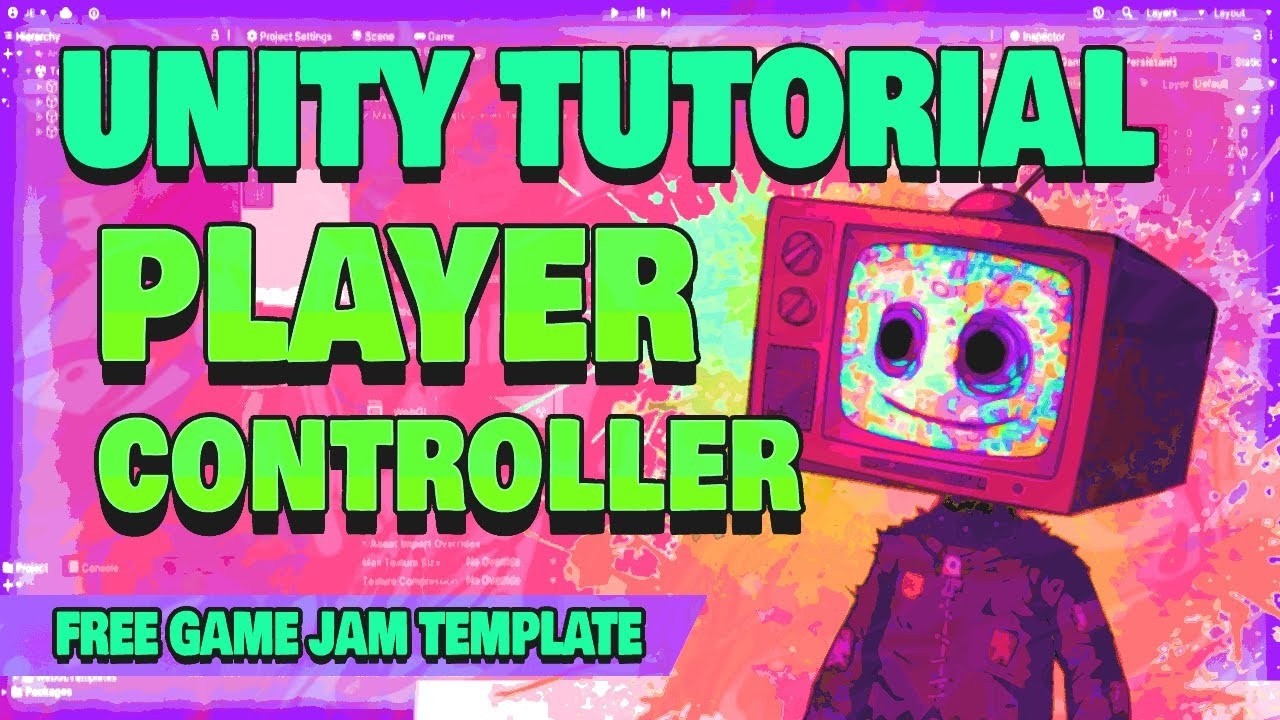 How to Make Games in Unity – Player Controller! (Free Game Jam Template Course Tutorial #005)