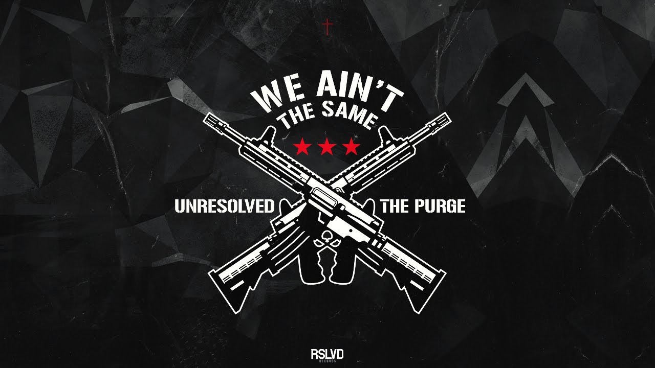 Unresolved & The Purge - WE AIN'T THE SAME (Official Video)