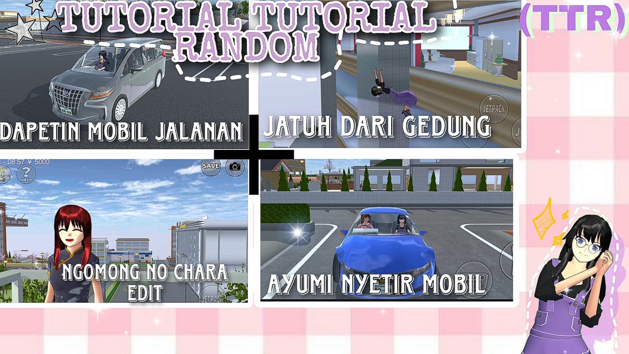 Tutorial Tutorial Random🎀||[Dapetin mobil jalanan,Ayumi nyetir,Ngomong smooth,Jatuh]||Sakura✨