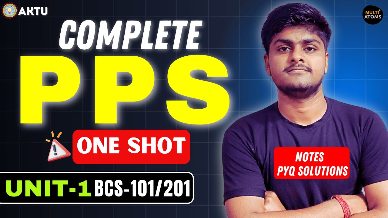 Programming for Problem Solving | PPS | Unit-1 | One Shot | Aktu Exams | BCS-101/201 | 1st Year Aktu