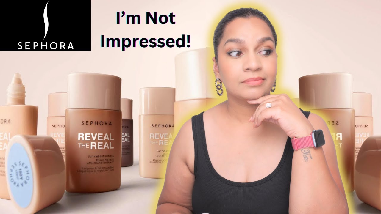 **NEW SEPHORA COLLECTION Reveal The Real 12HR Soft Radiant Skin Tint Wear Test & Review