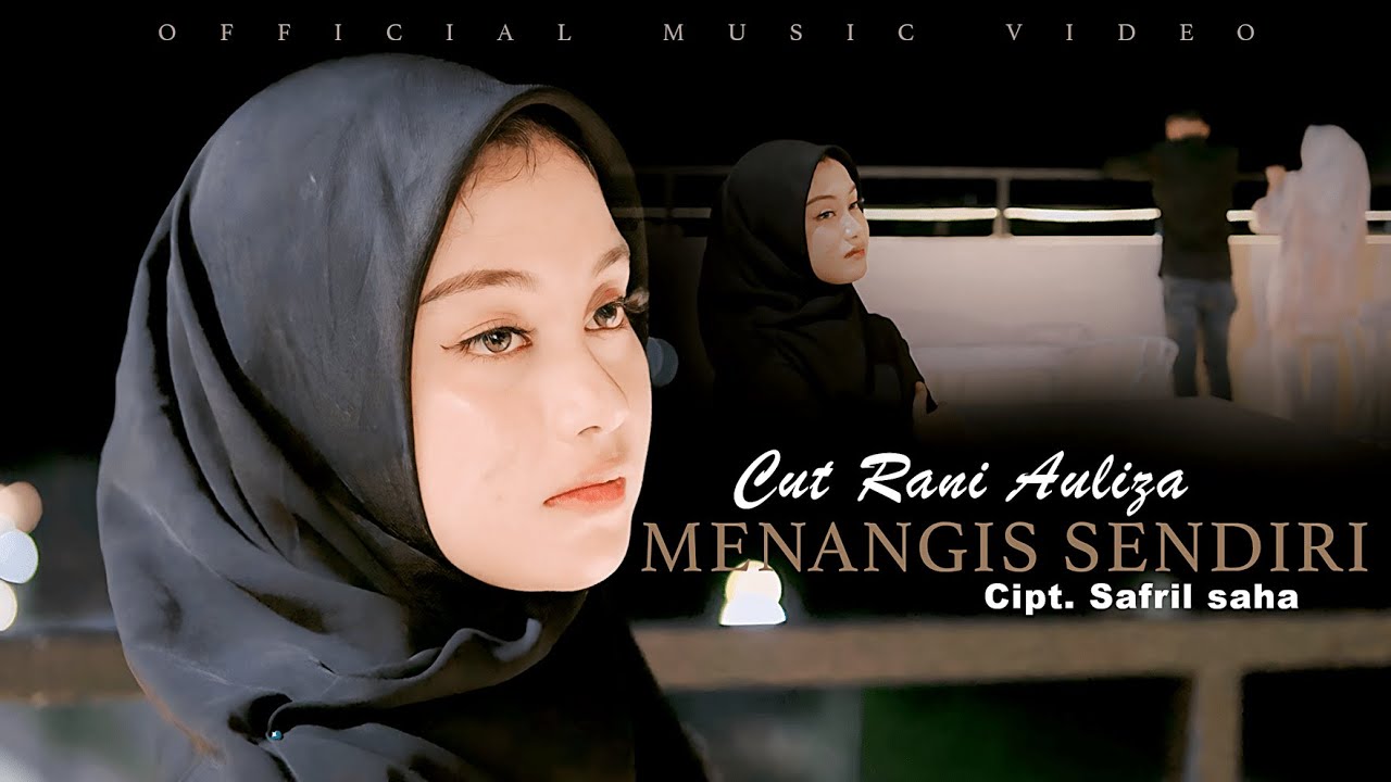 CUT RANI - MENANGIS SENDIRI (OFFICIAL MUSIC VIDEO) | Untuk apa kau bersamaku