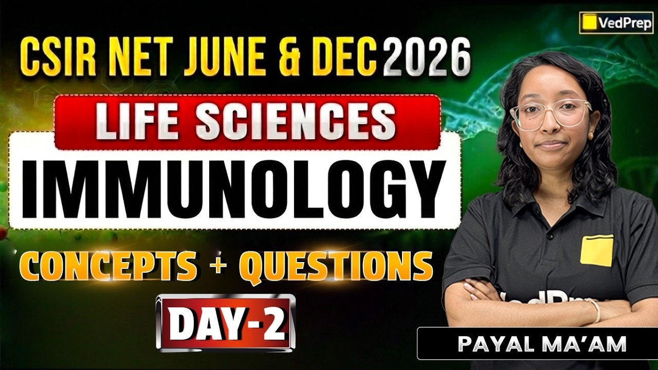 CSIR NET Life Sciences 2026 🔥 Immunology Concepts + Questions | Day 2 | Complete Preparation