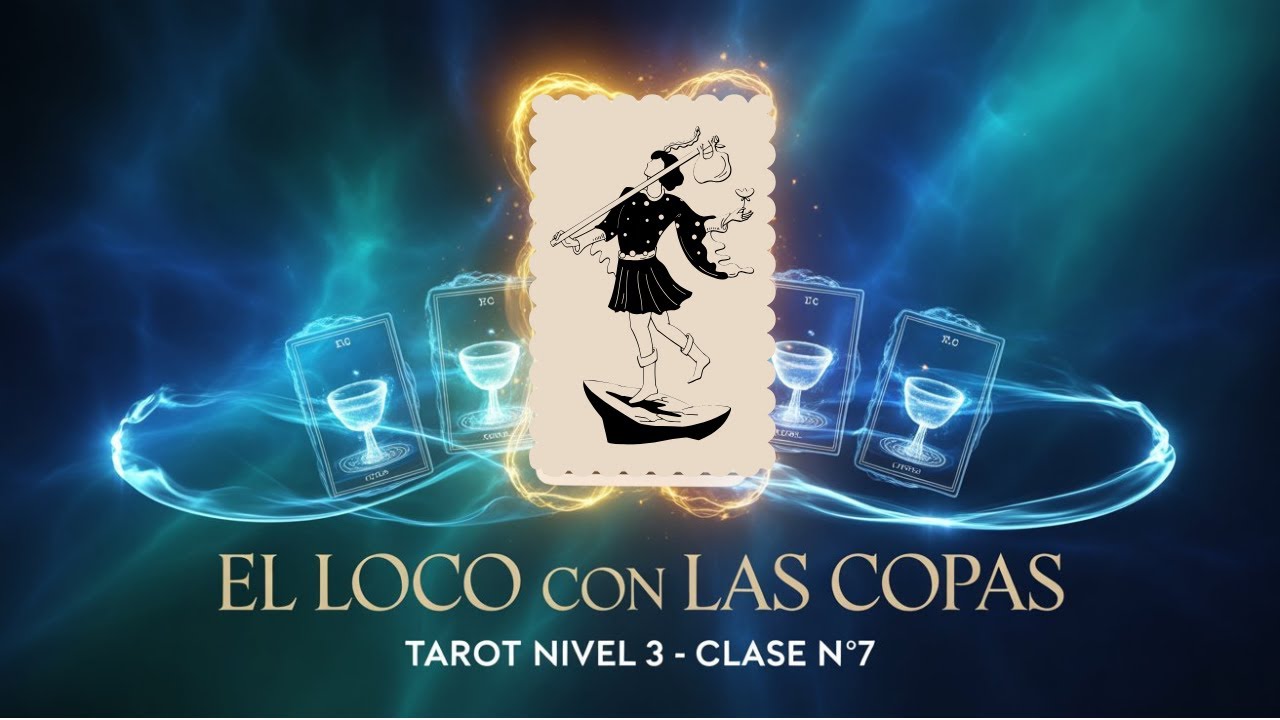 El Loco en Copas: emociones y destino 🃏💧 | Tarot Nivel 3