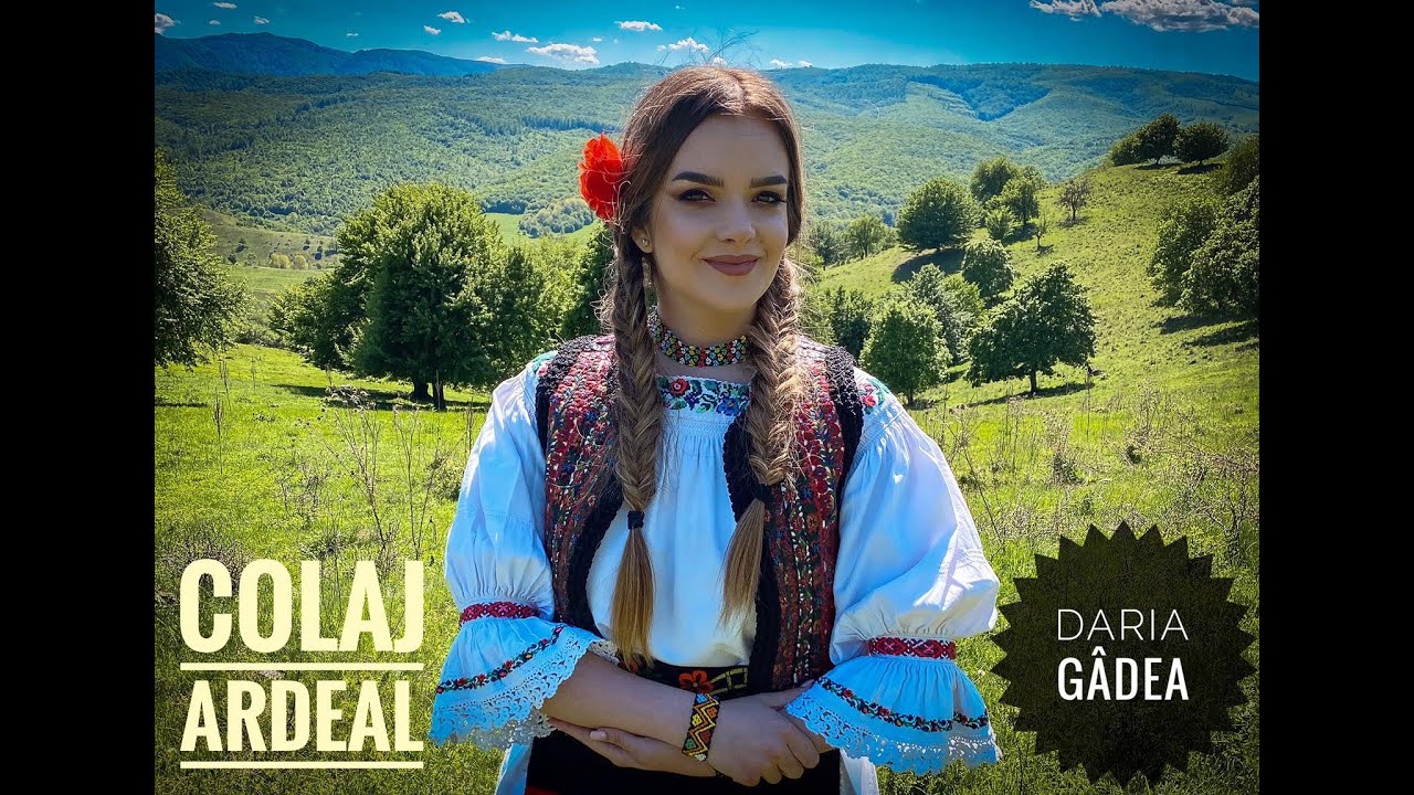 Daria Gâdea - Colaj Ardeal 2020