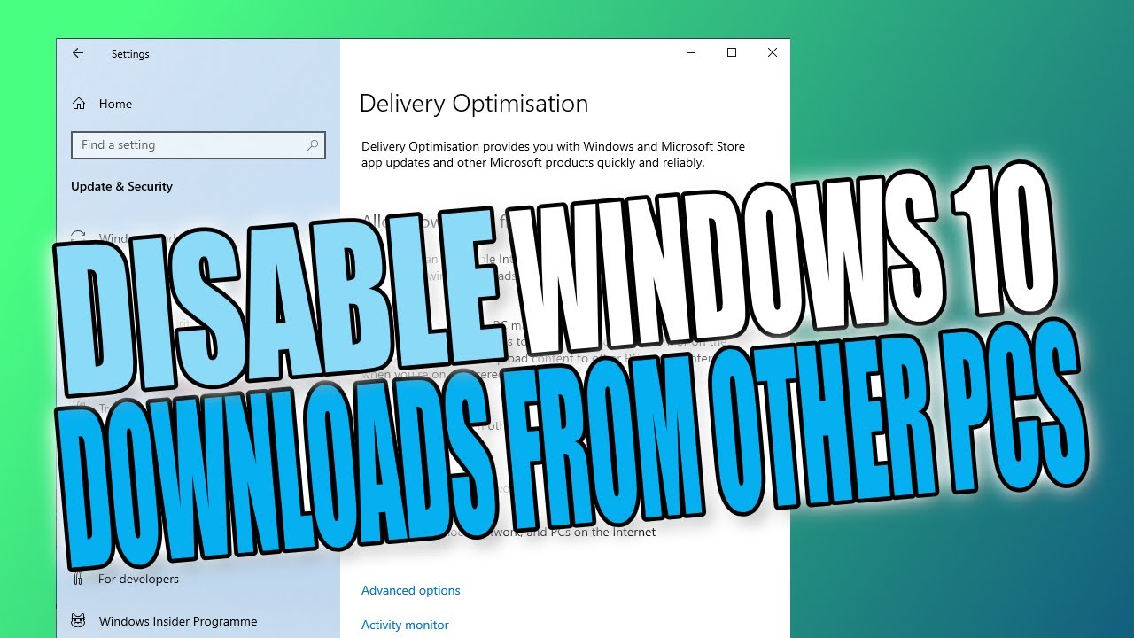 How To Disable Delivery Optimisation In Windows 10 Tutorial