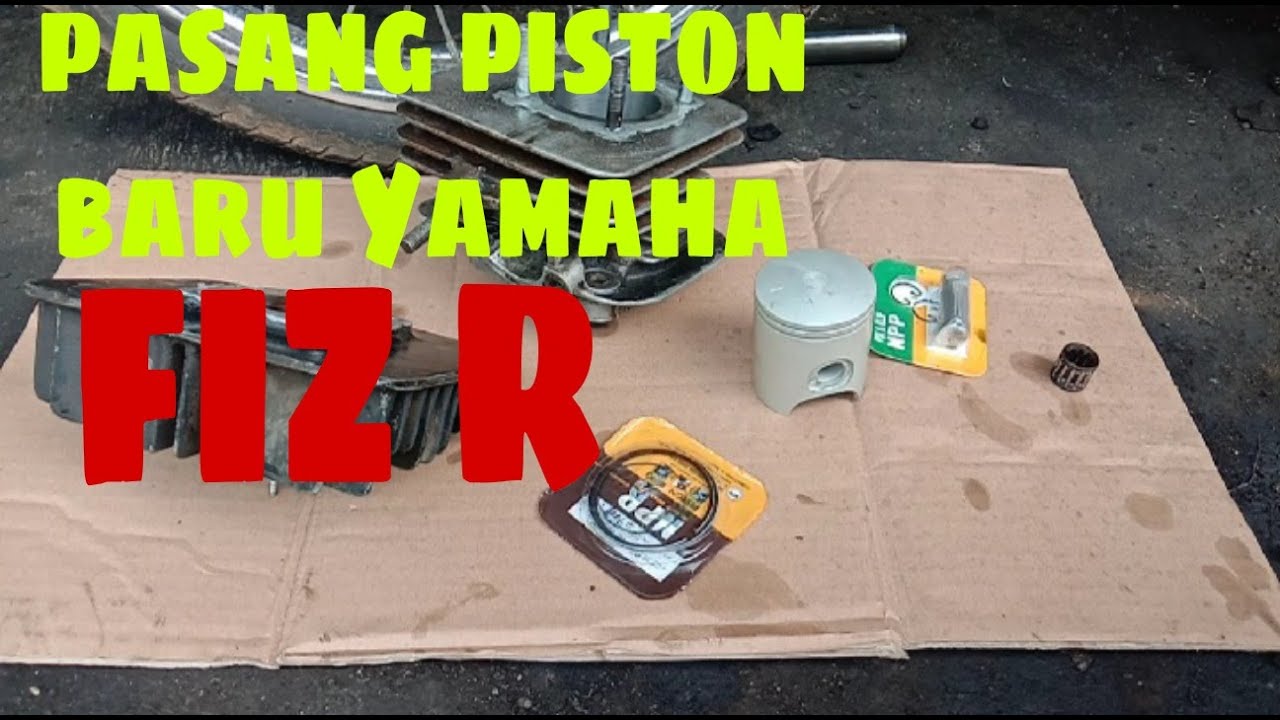 Cara Memasang Piston Baru Yamaha Fiz R @Asm Channel