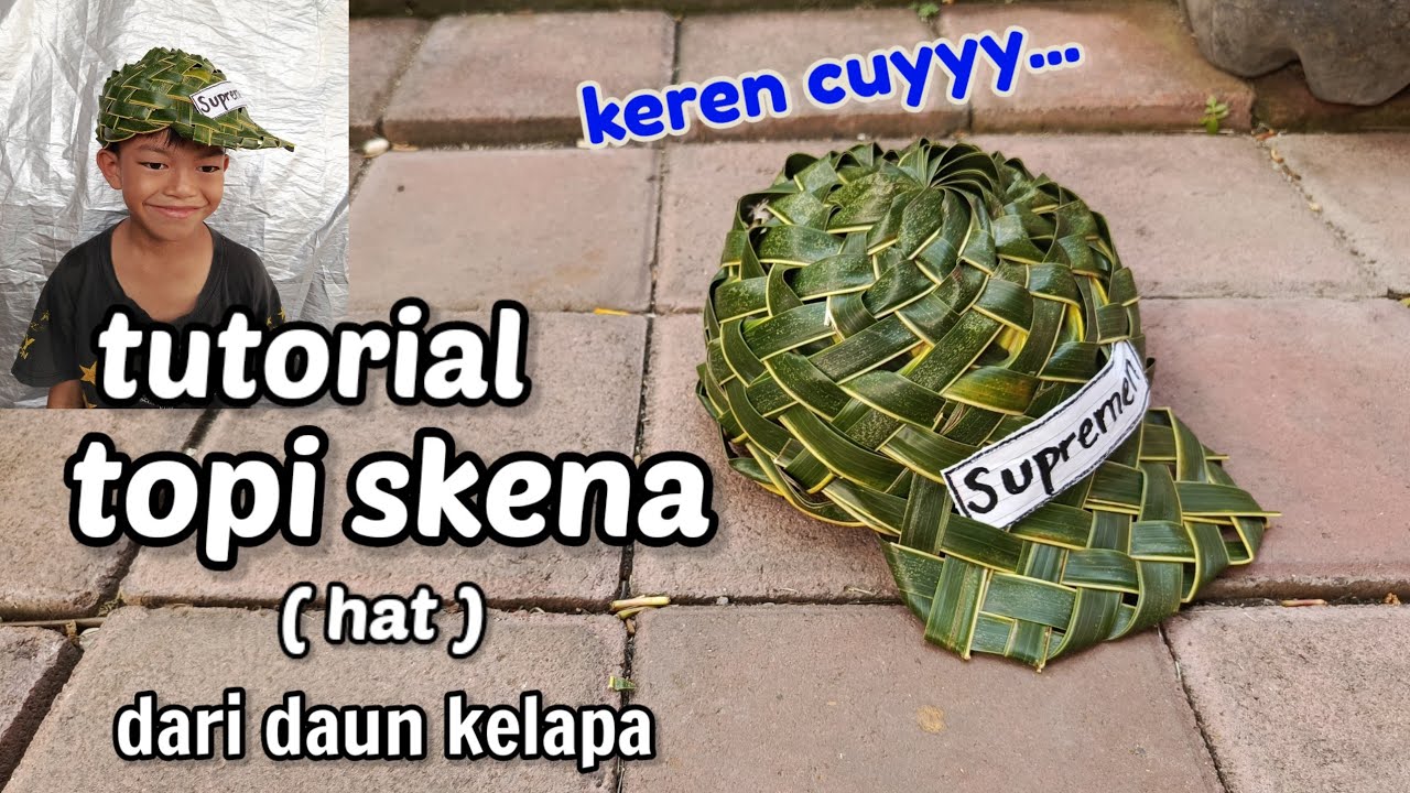 cara membuat topi skena KEREN dari daun kelapa
