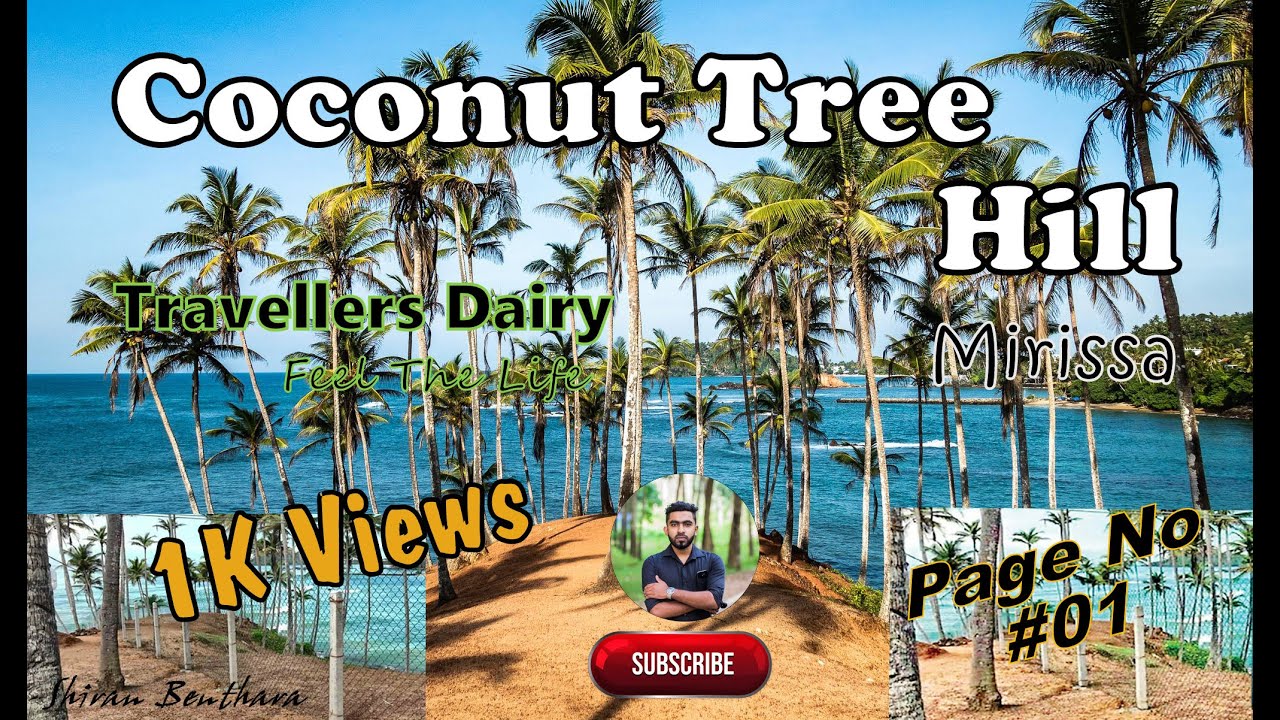 Mirissa Coconut Tree Hill | Travellers Diary  (මිරිස්ස)  | Page No #01 | Shiran Benthara