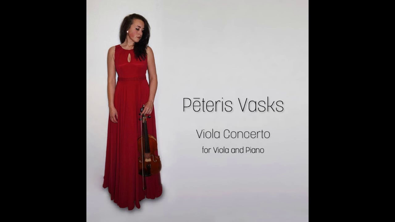 Pēteris Vasks - Viola Concerto for Viola and Piano