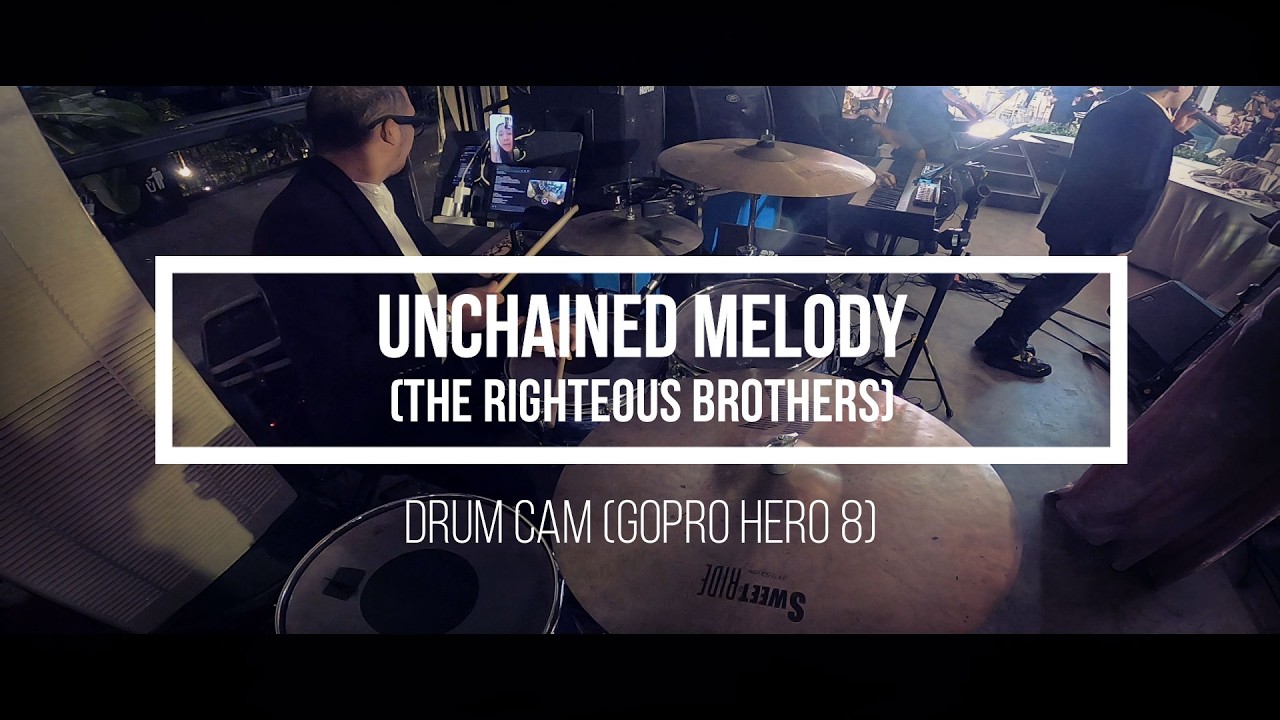 Unchained Melody (The Righteous Brothers) #DrumCam #GoProHero8