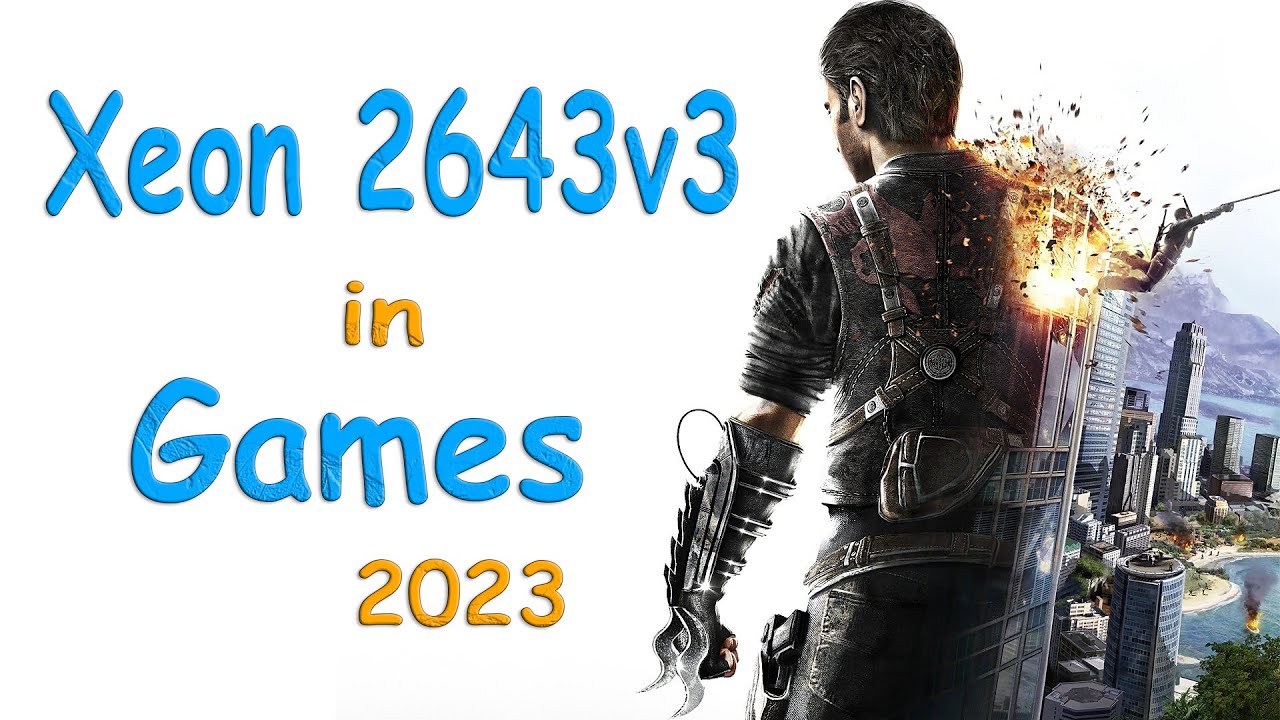 Xeon 2643v3 in Games 2023