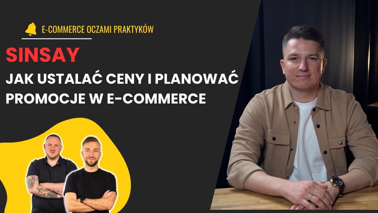 PRICING, PROMOCJE, MARKETPLACE - KULISY E-COMMERCE | Dawid Choczyński Sinsay