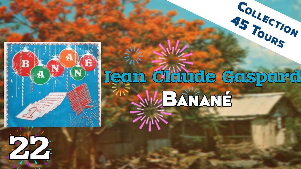 Jean Claude Gaspard - Banané