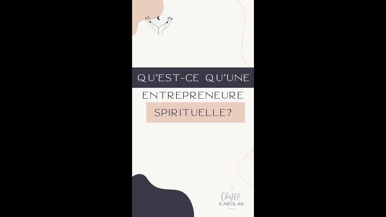 Qu'est-ce qu'une entrepreneure spirituelle ?