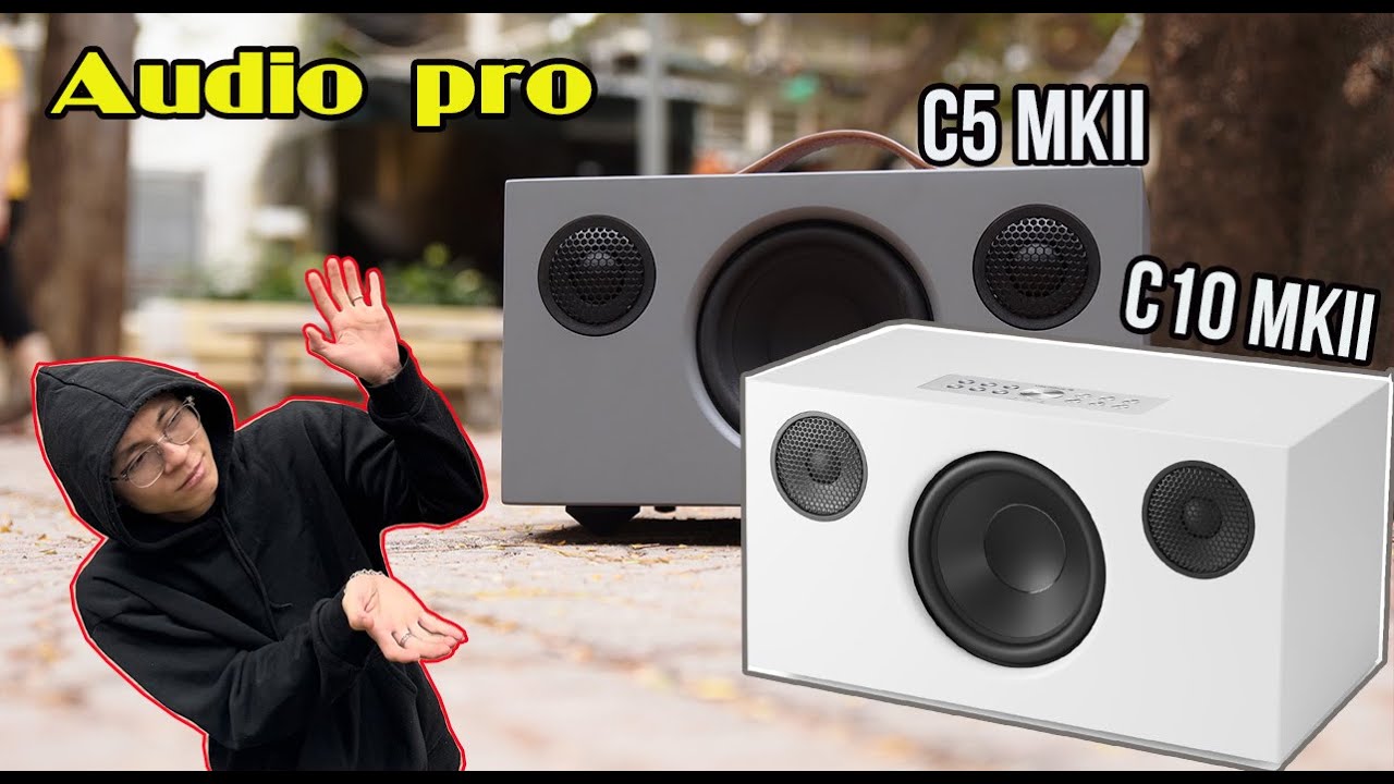 Loa Audio Pro Addon C5 và Addon C10 MKII ,  ÂM THANH CAO CẤP ĐẾN TỪ THỤY ĐIỂN