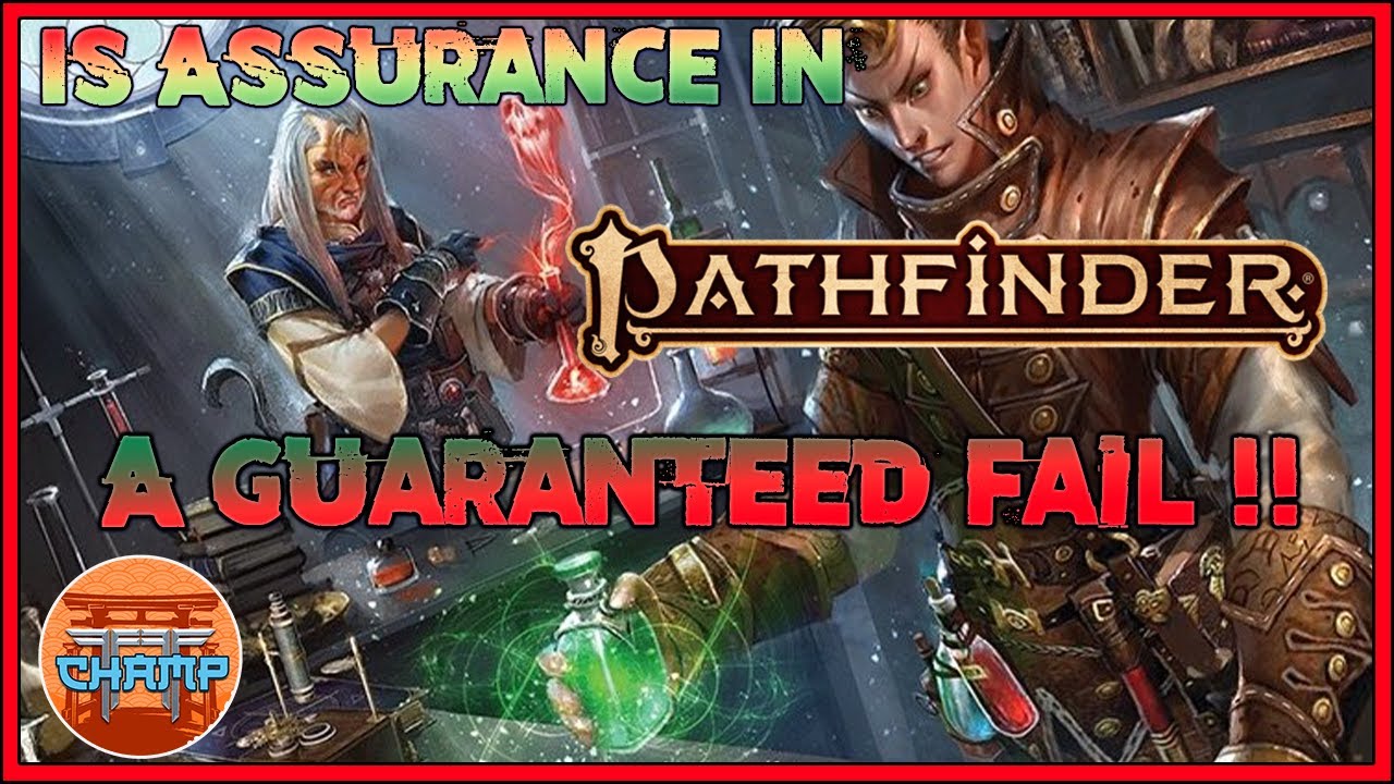 Is assurance a guaranteed fail in pathfinder 2e!?!?