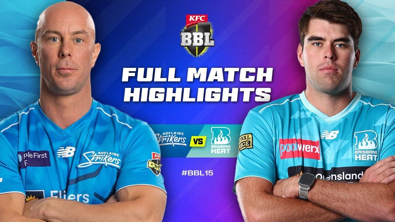 Adelaide Strikers v Brisbane Heat Match Highlights | #BBL15