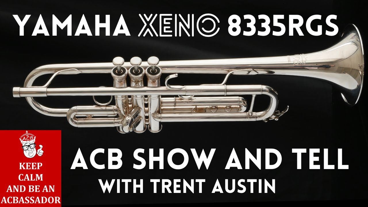 Yamaha Xeno Gen 1 Trumpet on Today's ACB Show & Tell - YTR-8335RGS