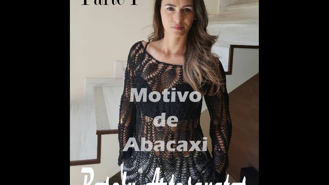 Blusa de crochê com motivo de abacaxi - parte 1