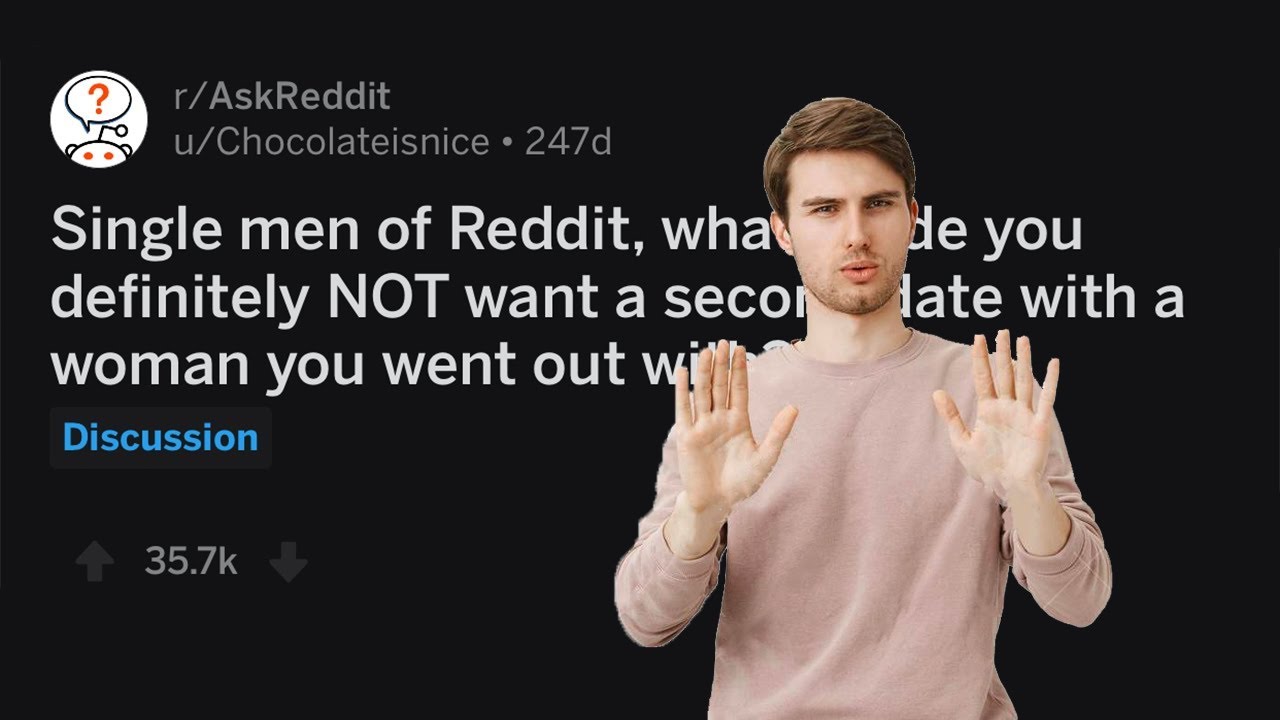 Men Share Why They Didn't Want A Second Date