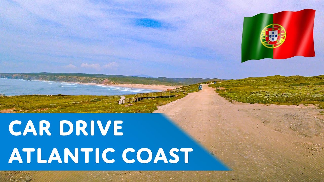 Car Drive Atlantic Coast Portugal | Praia Arrifana - Zimbreirinha - Bordeira
