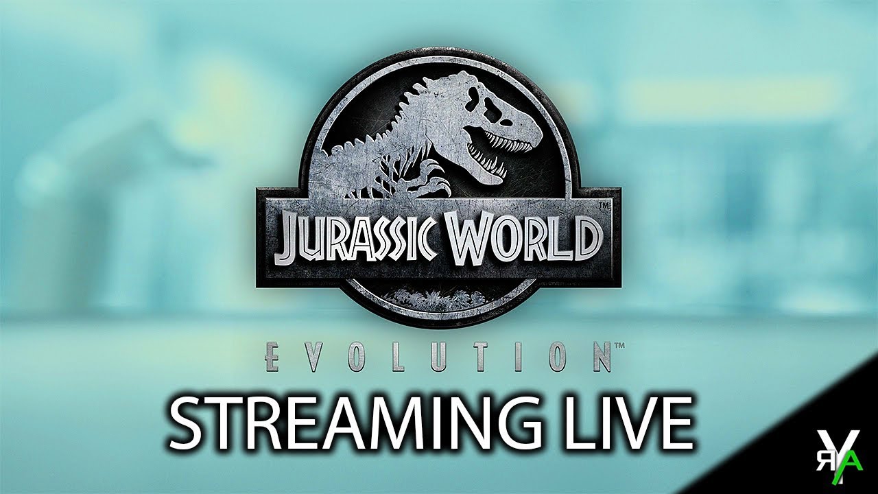 DINOSAURS ALIVE!!!: Jurassic World Evolution- RYANT1UM LIVESTREAMS