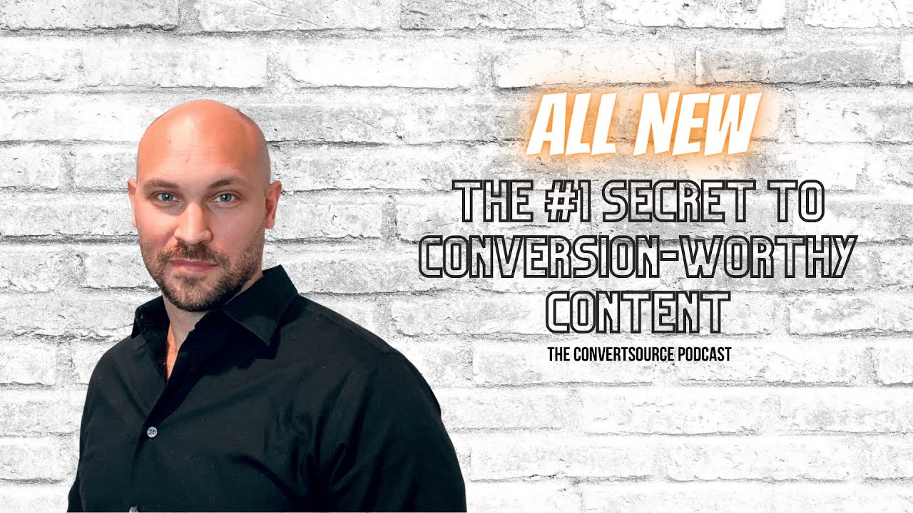 The #1 Secret to Conversion-Worthy Content