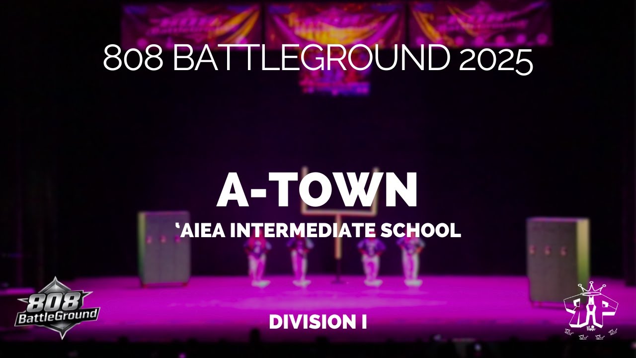 808 BATTLEGROUND 2025 [Division I] | A-Town - 'Aiea Intermediate School