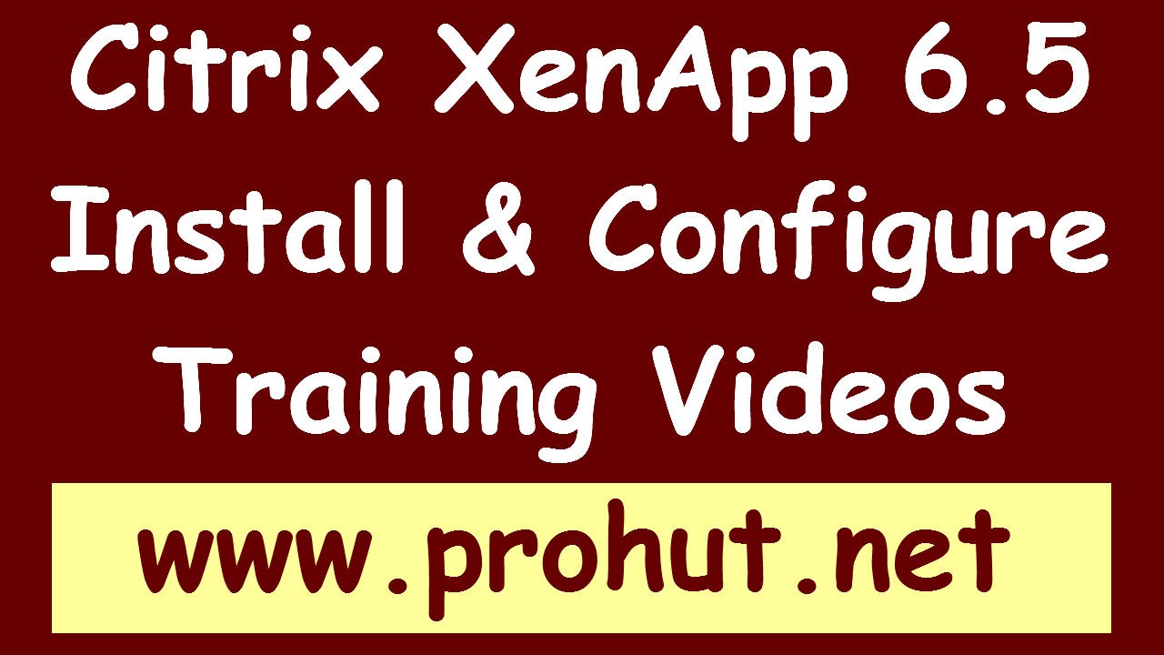 Install and Configure Citrix XenApp 6.5 - Part 2 on YouTube