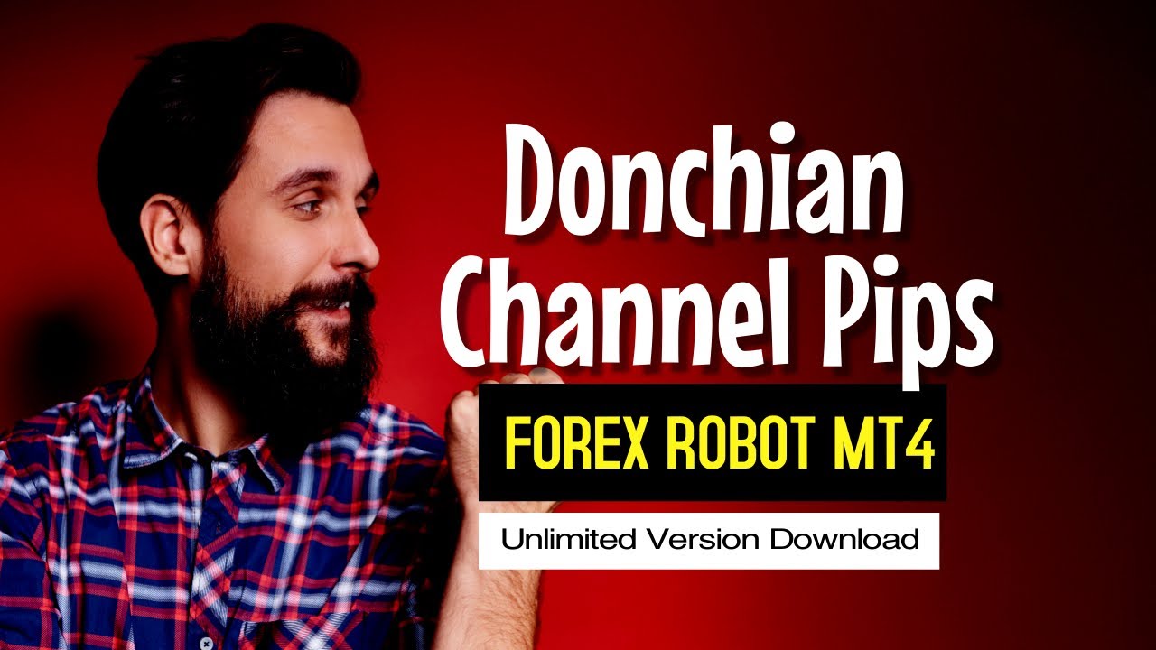 Donchian Channel Pips EA - Back-TEST & Unlimited Version Download