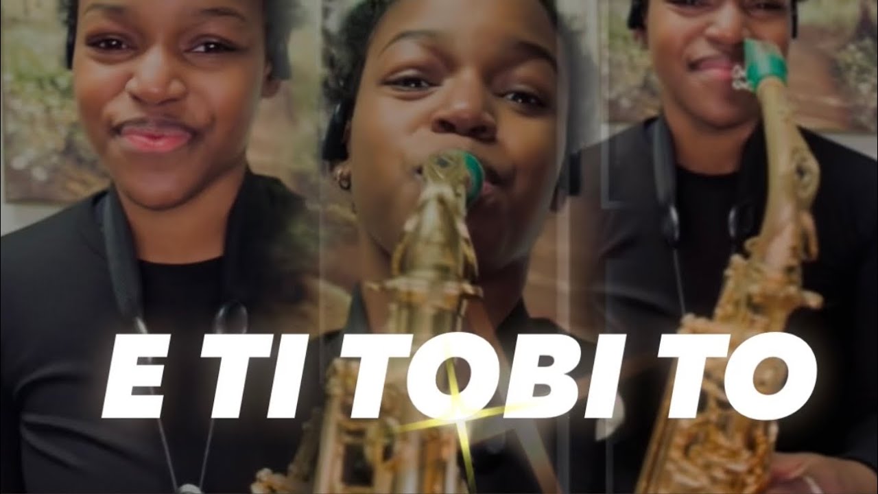 E TI TOBI TO (Saxophone Cover) - Emma OMG @EmmaOhMaGod @pelumi.deborah @BBO #TruTheSaxophonist