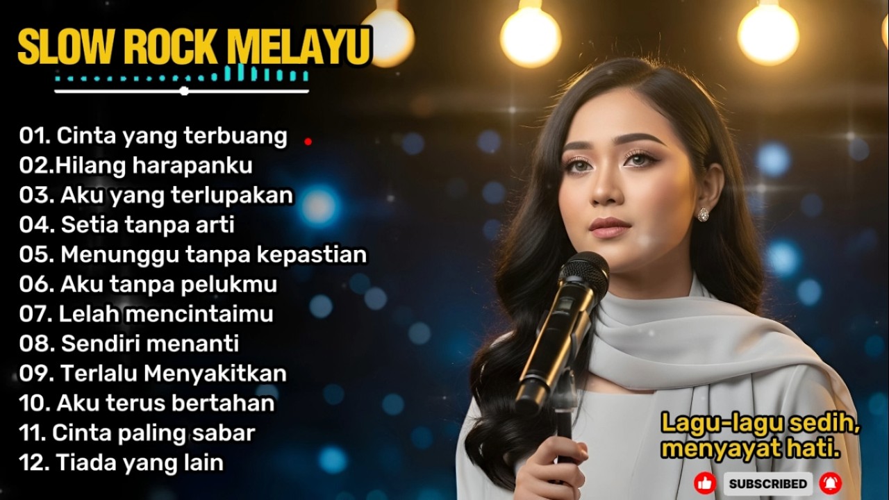 SLOW ROCK MELAYU TERBARU 😭 | Teman saat santai, kerja dan perjalanan 🎶 | Cinta yang terbuang 💔