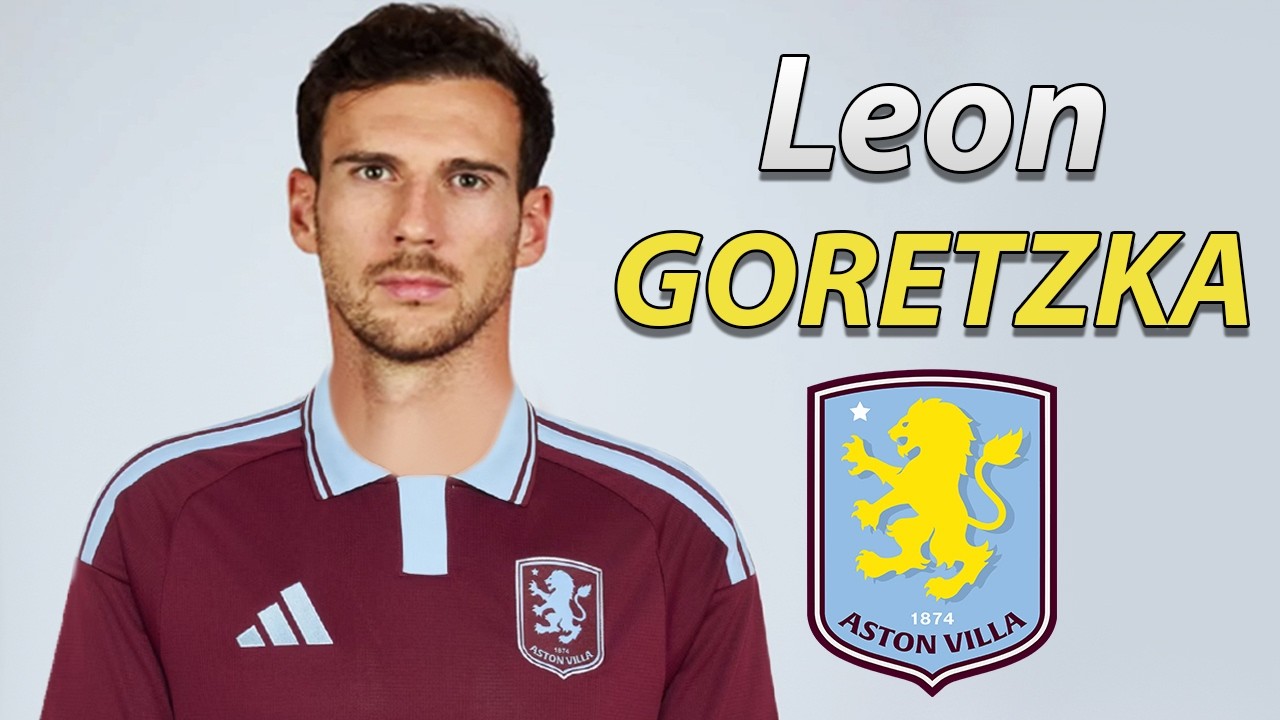 Leon Goretzka ● Welcome to Aston Villa 2026 🟣🔵🇩🇪 Best Skills, Goals, Tackles & Passes