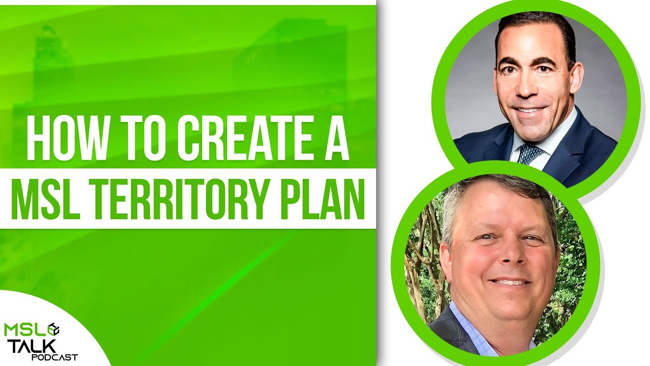 How To Create A MSL Territory Plan | MSL Territory Plan | MSL Talk #145