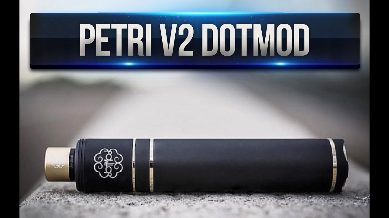 VAPE | Petri V2 DotMod (Мое мнение)