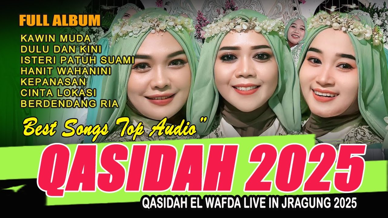 BEST SONGS TOP AUDIO QASIDAH 2025 - QASIDAH EL WAFDA LIVE JRAGUNG