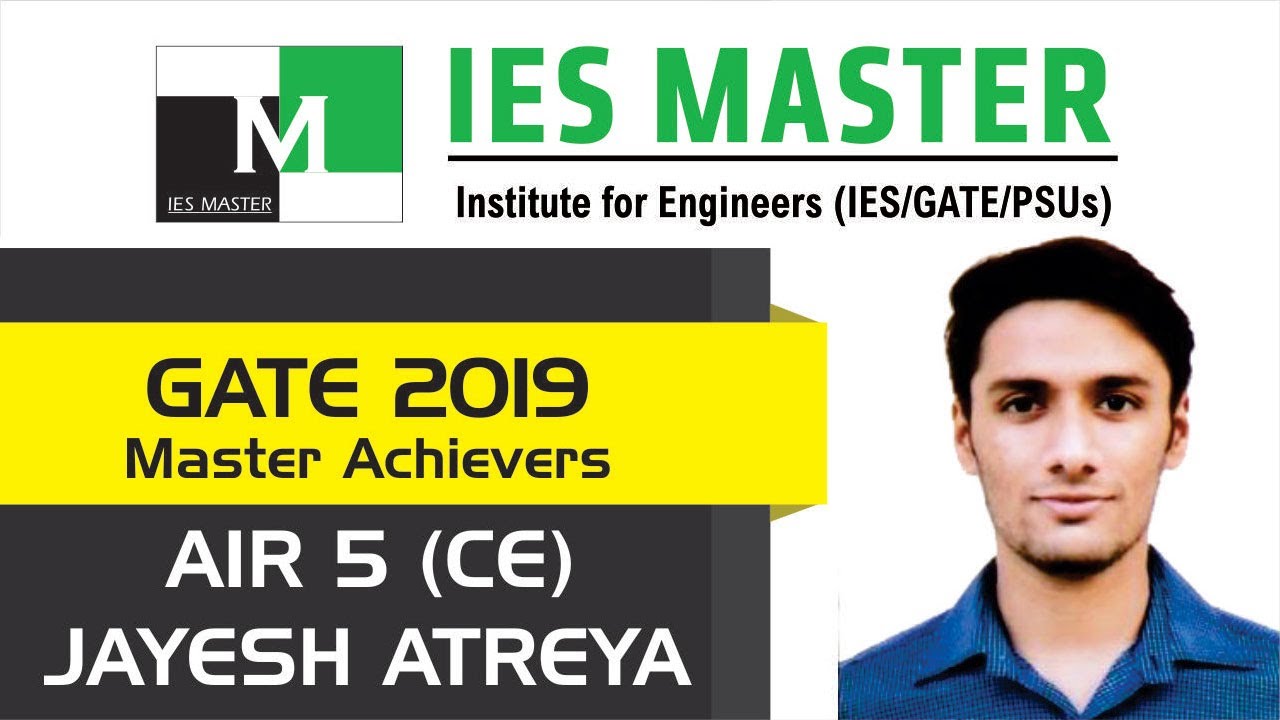 GATE 2019 Topper | Jayesh Atreya AIR 5 (CE) | IES Master Classroom Student