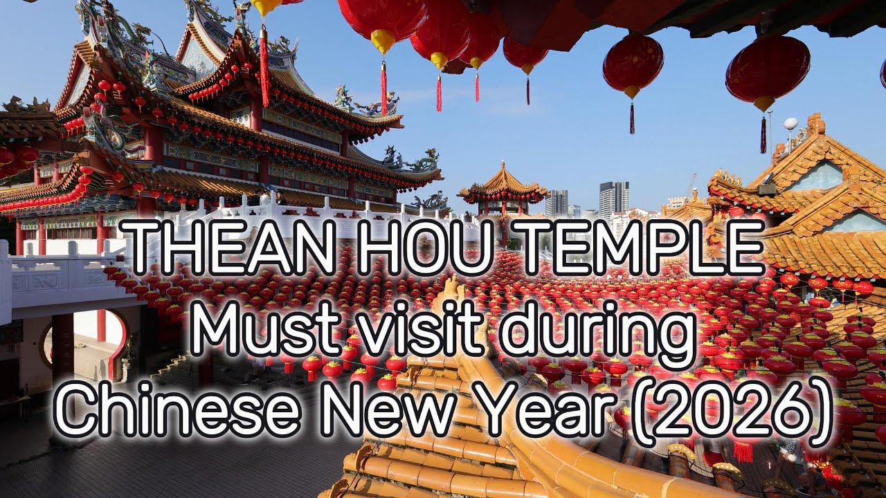 Walking Kuala Lumpur: Thousands of Red Lanterns! Thean Hou Temple CNY 2026 Walking Tour