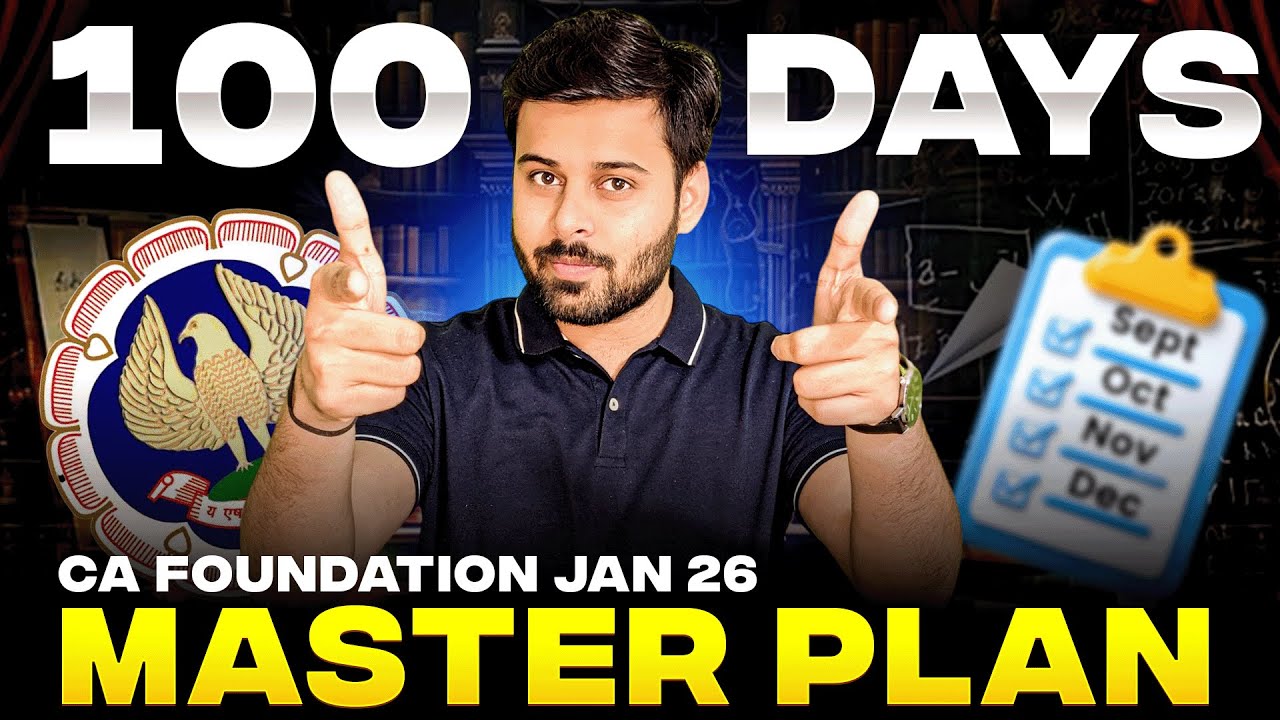 CA Foundation 100 Days Master Plan for Jan 26