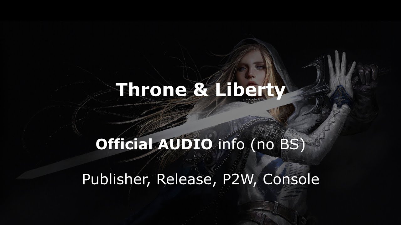 Throne & Liberty - NCSoft Reply (Publisher, Release, P2W, Console)