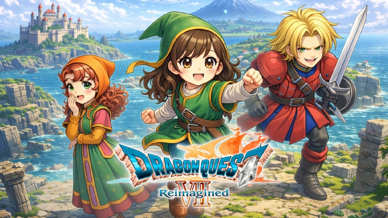 【ドラゴンクエスト7 Reimagined】失われた世界へ旅立つ少女