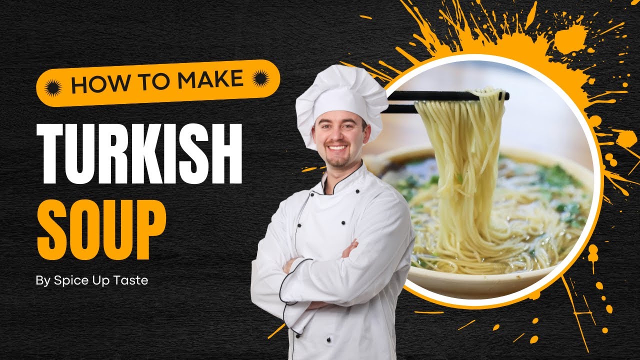 Turkish soup BY Spice up Taste  | Best turkish soup | spice up taste
