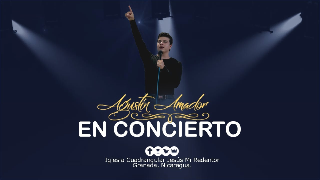 Concierto De Agustín Amador En Iglesia Cuadrangular Jesús Mi Redentor