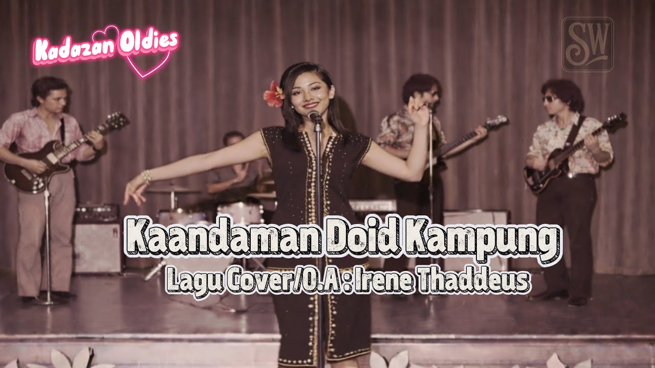 Kadazan Oldies : Kahandaman Doid Kampung I Lagu Cover I O.A : Irene Thaddeus