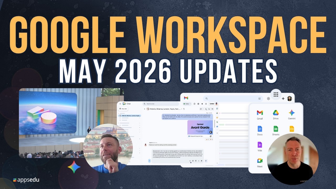 Обновления Google Workspace &mdash; май 2026 г.